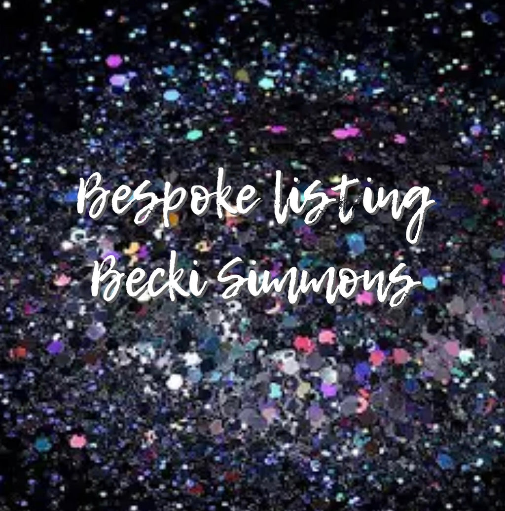 Bespoke listing Becki Simmons