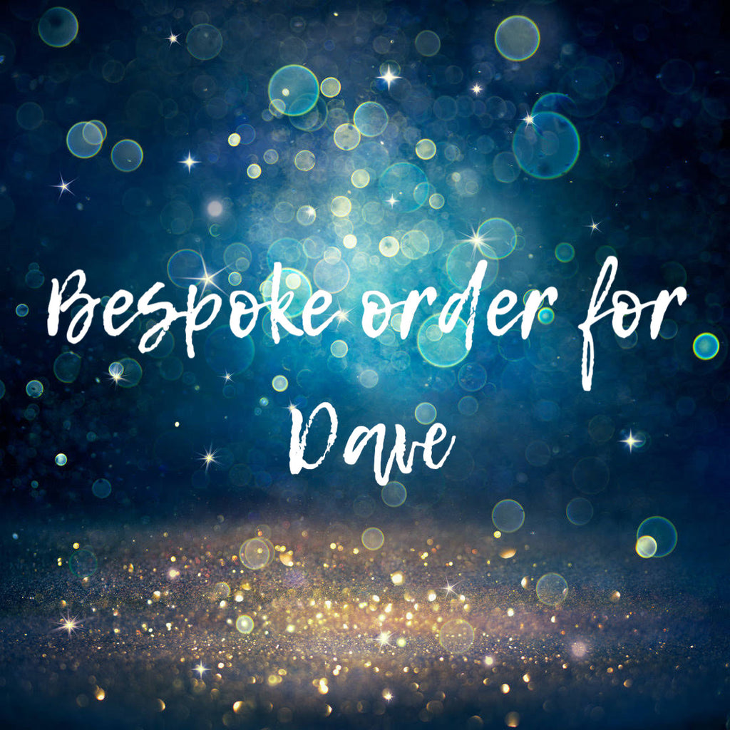 Dave Wilson bespoke order
